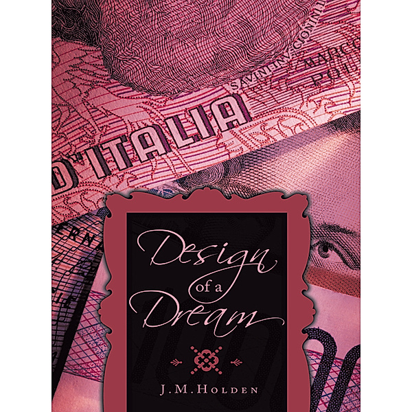 Design of a Dream, J.M. Holden
