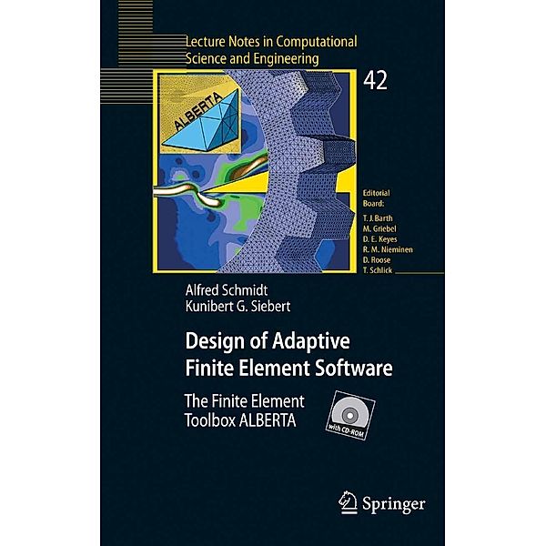 Design of Adaptive Finite Element Software / Lecture Notes in Computational Science and Engineering Bd.42, Alfred Schmidt, Kunibert G. Siebert