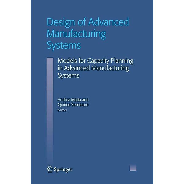 Design of Advanced Manufacturing Systems