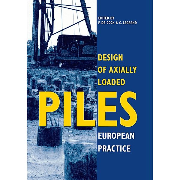 Design of Axially Loaded Piles - European Practice