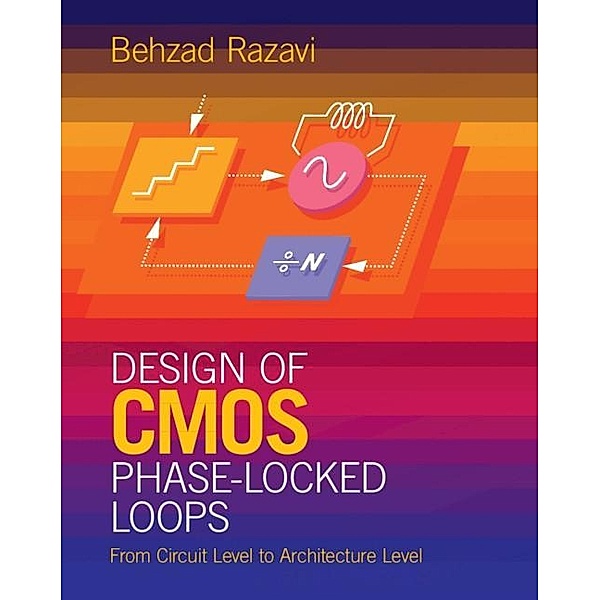 Design of CMOS Phase-Locked Loops, Behzad Razavi