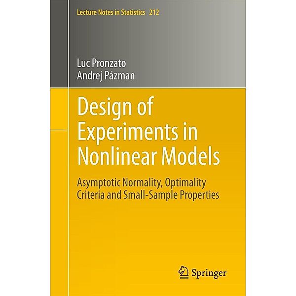 Design of Experiments in Nonlinear Models / Lecture Notes in Statistics Bd.212, Luc Pronzato, Andrej Pázman