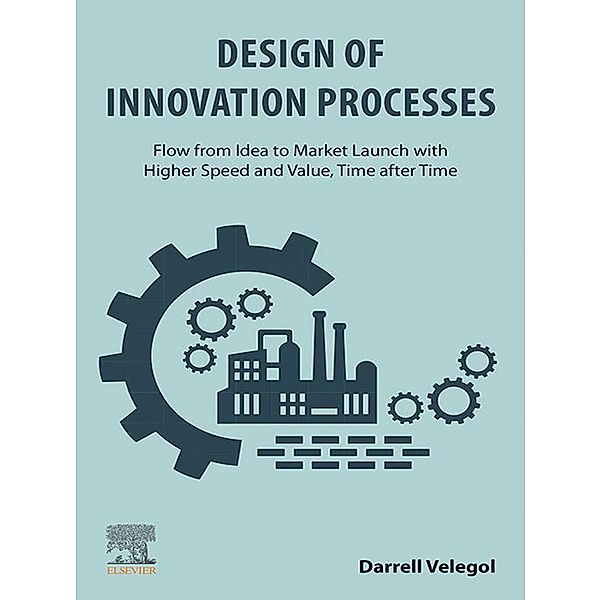 Design of Innovation Processes, Darrell Velegol