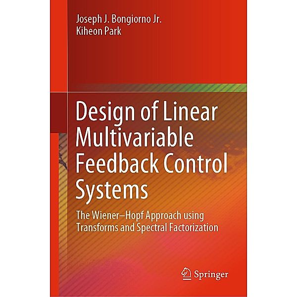 Design of Linear Multivariable Feedback Control Systems, Joseph J. Bongiorno Jr., Kiheon Park