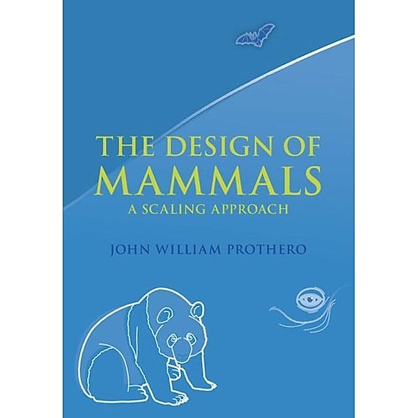 Design of Mammals, John William Prothero