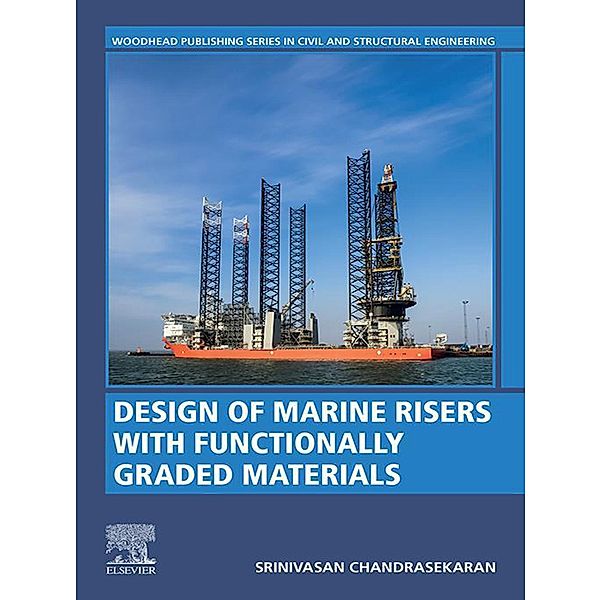 Design of Marine Risers with Functionally Graded Materials, Srinivasan Chandrasekaran