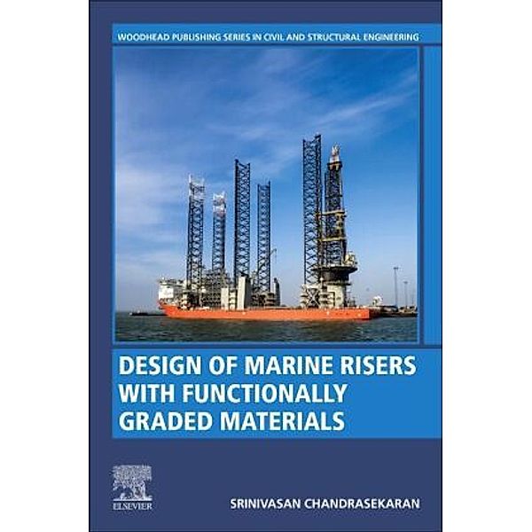 Design of Marine Risers with Functionally Graded Materials, Srinivasan Chandrasekaran