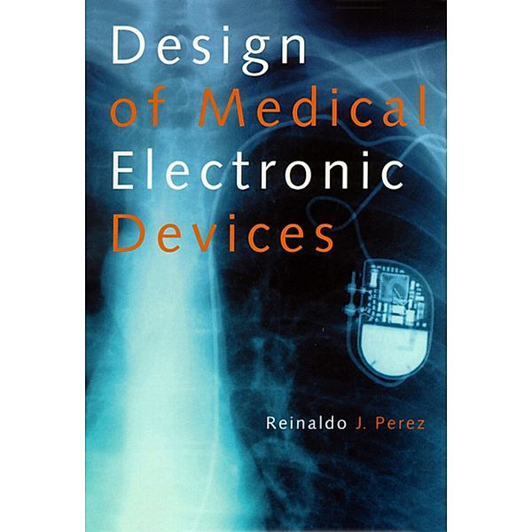 Design of Medical Electronic Devices, Reinaldo Perez