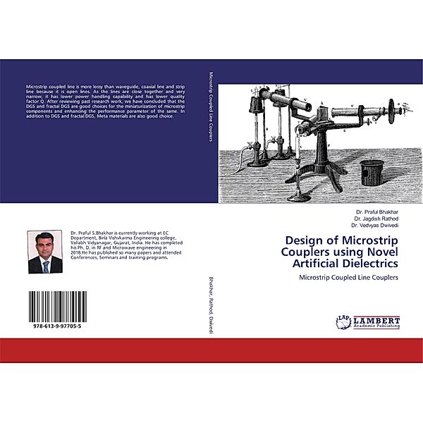 Design of Microstrip Couplers using Novel Artificial Dielectrics, Praful Bhakhar, Jagdish Rathod, Vedvyas Dwivedi