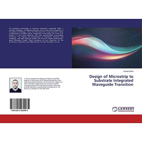Design of Microstrip to Substrate Integrated Waveguide Transition, Farouk Grine
