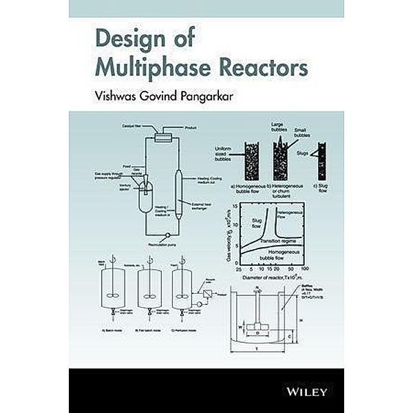 Design of Multiphase Reactors, Vishwas G. Pangarkar