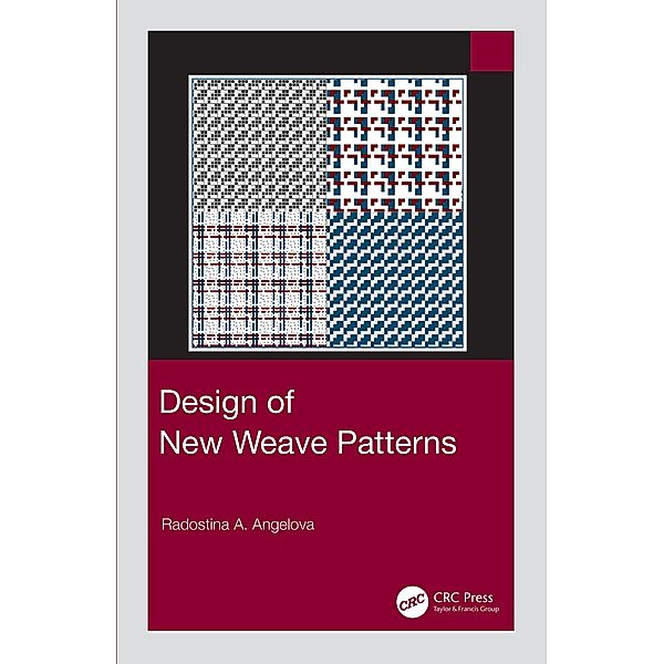 Design of New Weave Patterns, Radostina A. Angelova