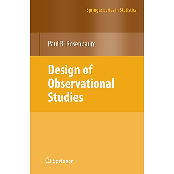 Design of Observational Studies, Paul R. Rosenbaum