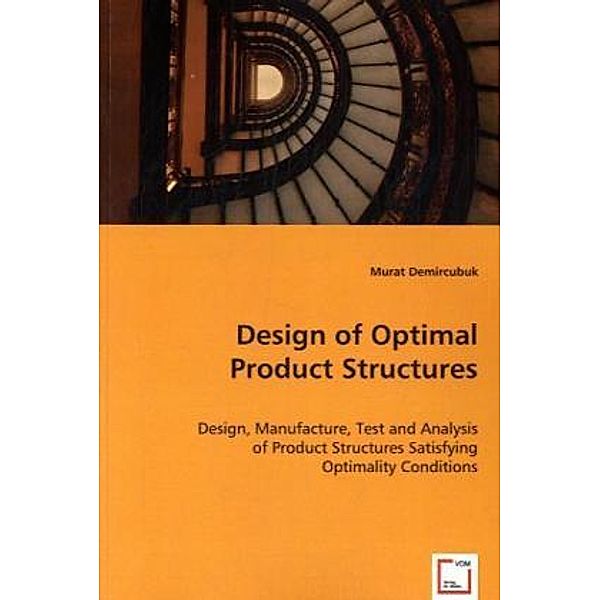 Design of Optimal Product Structures, Murat Demircubuk