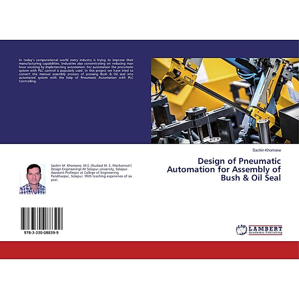 Design of Pneumatic Automation for Assembly of Bush & Oil Seal, Sachin Khomane