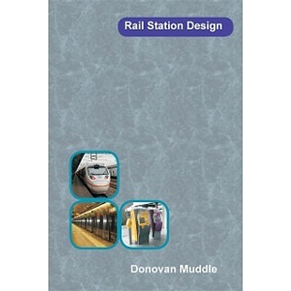 Design of Rail Stations, Donovan Muddle