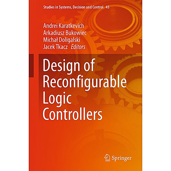 Design of Reconfigurable Logic Controllers, Arkadiusz Bukowiec