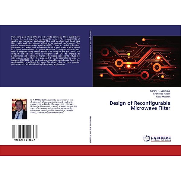 Design of Reconfigurable Microwave Filter, Korany R. Mahmoud, Shahenda Hatem, Roaa Mubarak