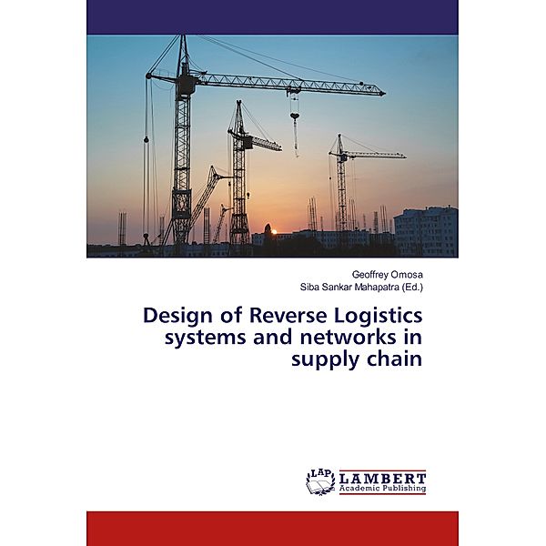 Design of Reverse Logistics systems and networks in supply chain, Geoffrey Omosa