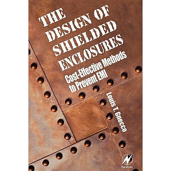 Design of Shielded Enclosures, Louis T. Gnecco