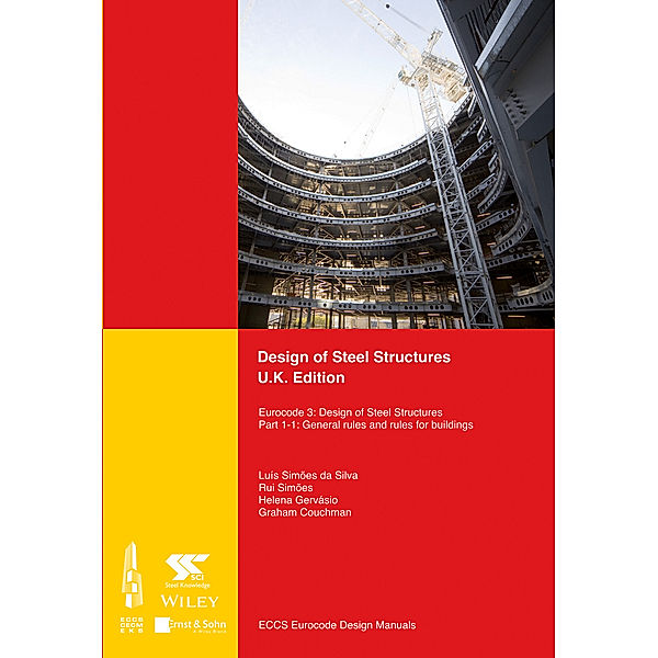 Design of Steel Structures - U.K. edition, ECCS - European Convention for Constructional Steelwork