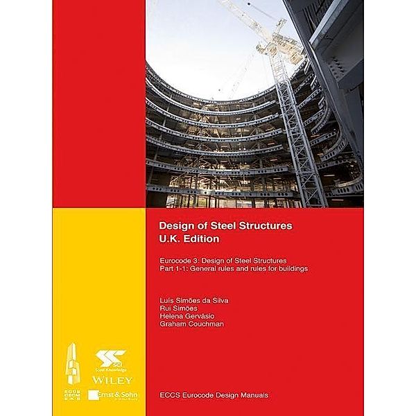 Design of Steel Structures - UK edition, ECCS - European Convention for Constructional Steelwork