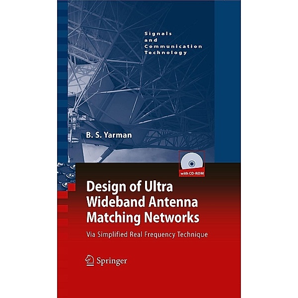 Design of Ultra Wideband Antenna Matching Networks / Signals and Communication Technology, Binboga Siddik Yarman