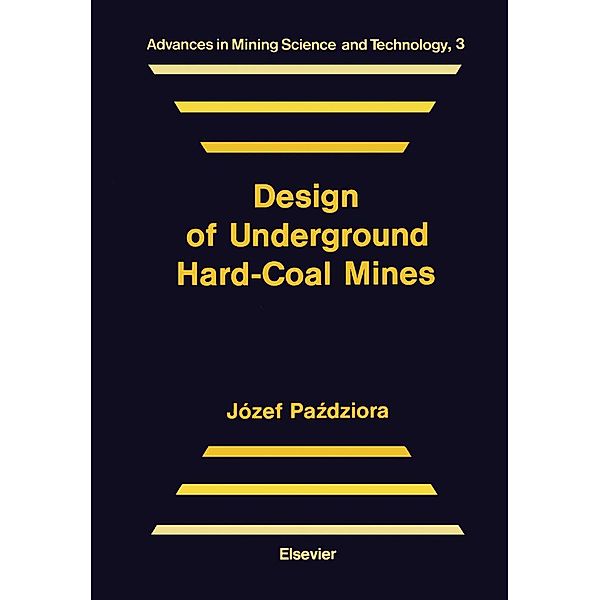Design of Underground Hard-Coal Mines, J. Pazdziora