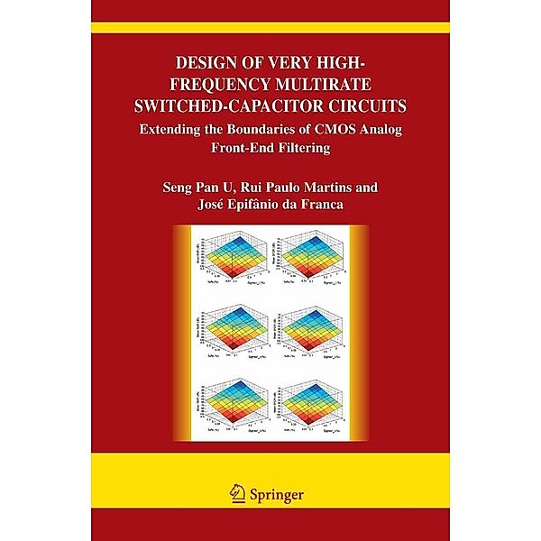 Design of Very High-Frequency Multirate Switched-Capacitor Circuits / The Springer International Series in Engineering and Computer Science Bd.867, Ben U Seng Pan, Rui Paulo da Silva Martins, Jose de Albuquerque Epifanio da Franca