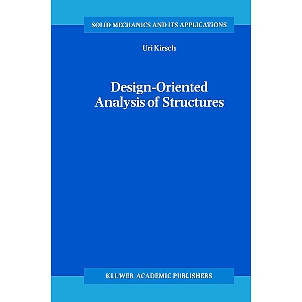 Design-Oriented Analysis of Structures, Uri Kirsch