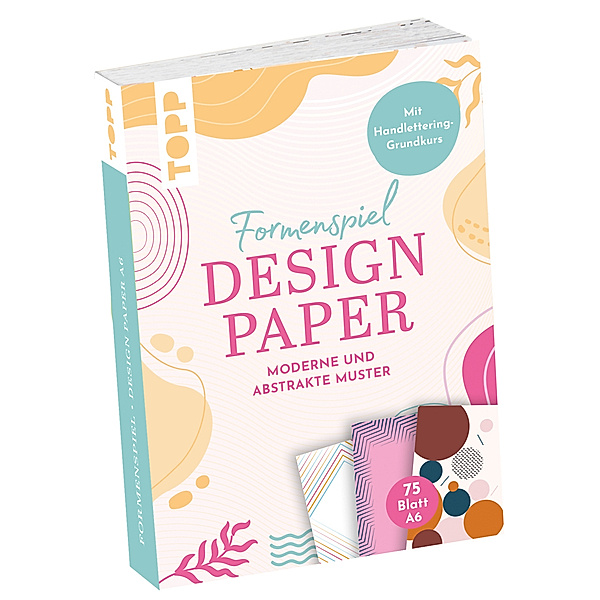 Design Paper A6 Formenspiel. Mit Handlettering-Grundkurs, Ludmila Blum