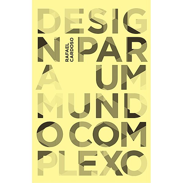 Design para um mundo complexo, Rafael Cardoso