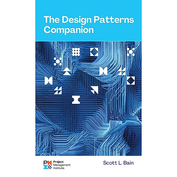 Design Patterns Companion, Scott L Bain