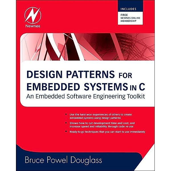 Design Patterns for Embedded Systems in C, Bruce Powel Douglass