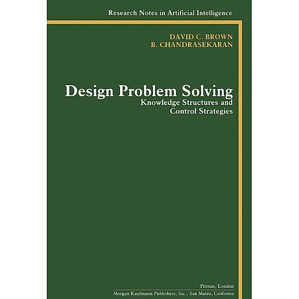 Design Problem Solving, David C. Brown, B. Chandrasekaran