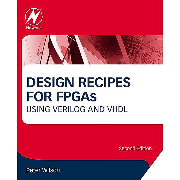 Design Recipes for FPGAs, Peter Wilson