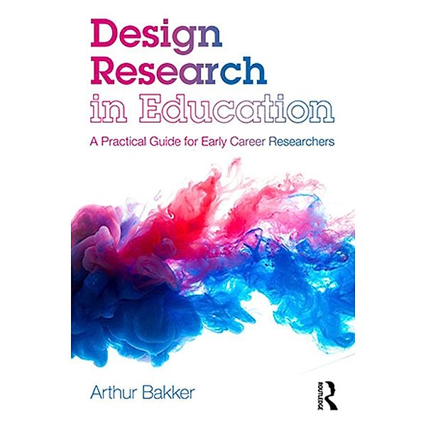 Design Research in Education, Arthur Bakker