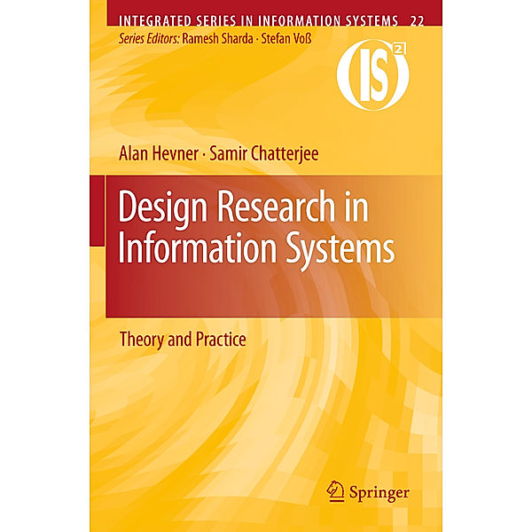 Design Research in Information Systems, Alan Hevner, Samir Chatterjee