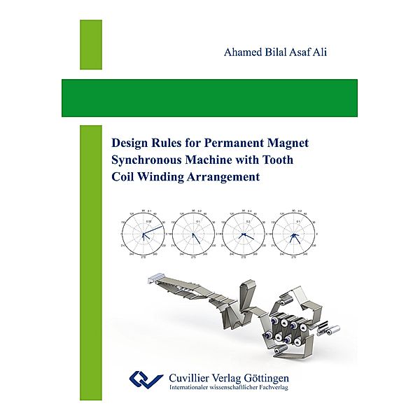 Design Rules for Permanent Magnet Synchronous Machine with Tooth Coil Winding Arrangement, Ahamed Bilal Asaf Ali