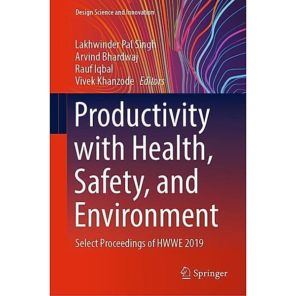 Design Science and Innovation / Productivity with Health, Safety, and Environment