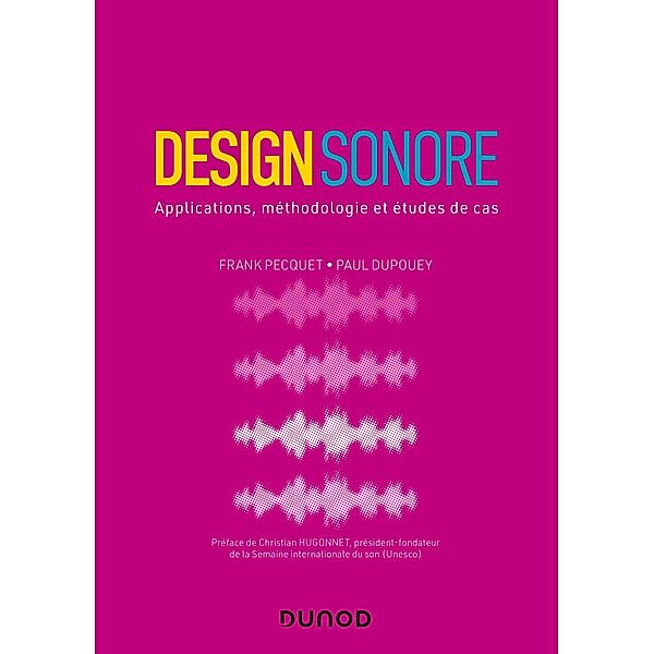 Design sonore / Hors Collection, Frank Pecquet, Paul Dupouey