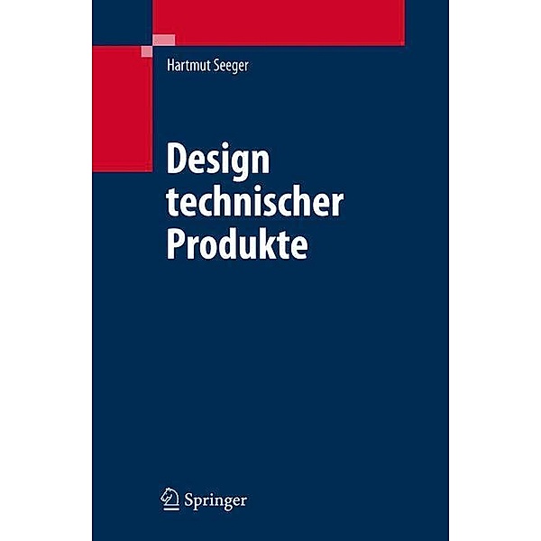 Design technischer Produkte, Produktprogramme und -systeme, Hartmut Seeger