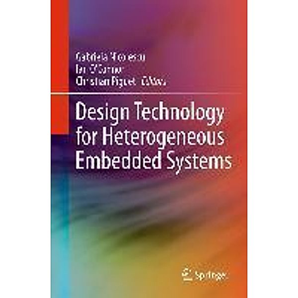 Design Technology for Heterogeneous Embedded Systems