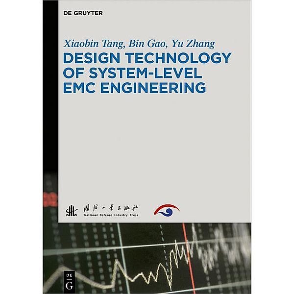 Design Technology of System-Level EMC Engineering, Xiaobin Tang, Bin Gao, Yu Zhang