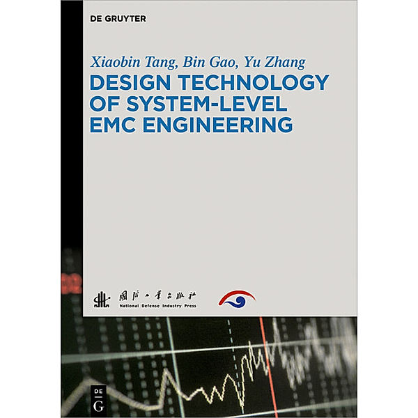 Design Technology of System-Level EMC Engineering, Xiaobin Tang, Bin Gao, Yu Zhang