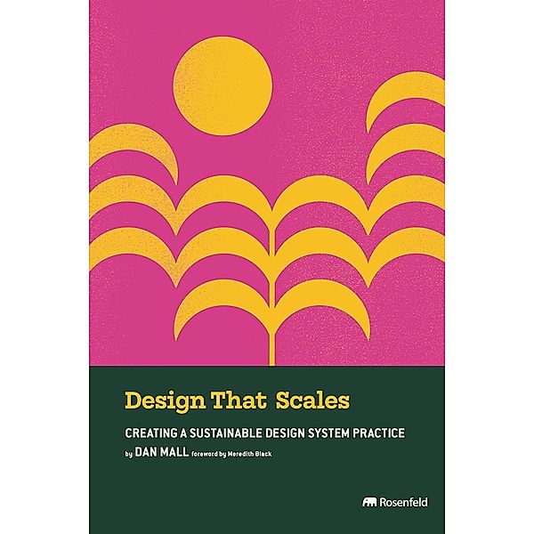 Design That Scales, Dan Mall