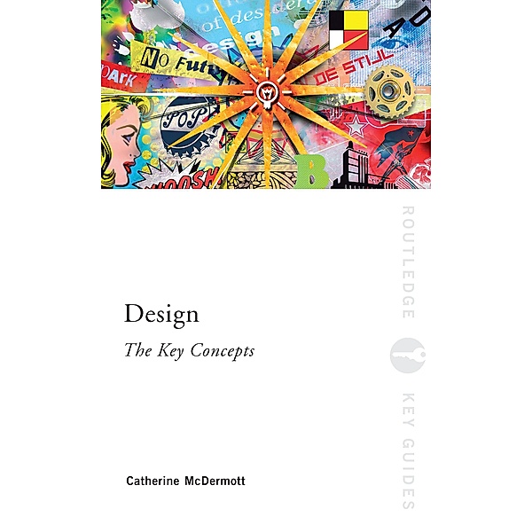 Design: The Key Concepts, Catherine McDermott