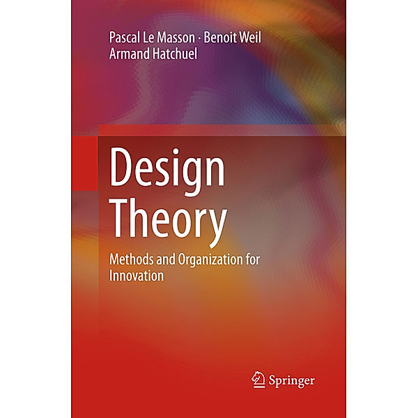 Design Theory, Pascal Le Masson, Benoit Weil, Armand Hatchuel