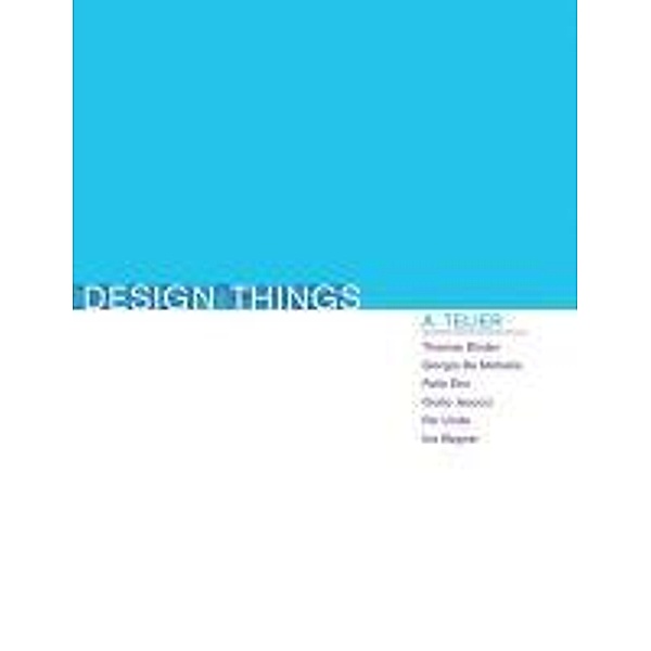 Design Things, Thomas Binder