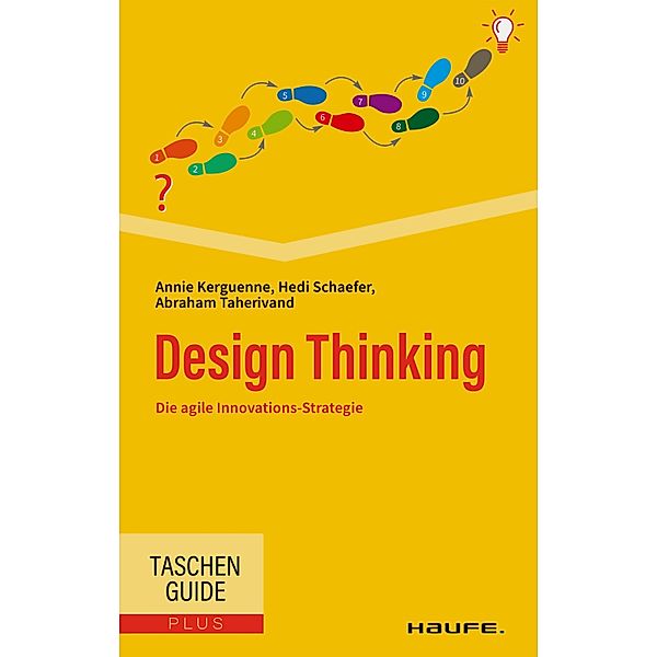 Design Thinking, Annie Kerguenne, Hedi Schaefer, Abraham Taherivand